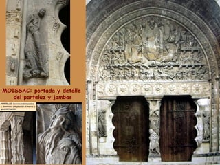MOISSAC: portada y detalle
del parteluz y jambas
 