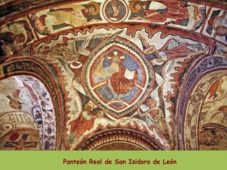 Panteón Real de San Isidoro de León
 