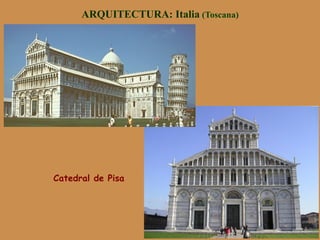 ARQUITECTURA: Italia (Toscana)
Catedral de Pisa
 