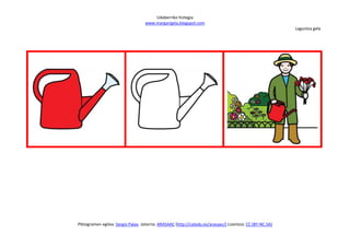 Udaberriko hiztegia
                                   www.margarigela.blogspot.com
                                                                                                          Laguntza gela




Piktogramen egilea: Sergio Palao Jatorria: ARASAAC (http://catedu.es/arasaac/) Lizentzia: CC (BY-NC-SA)
 