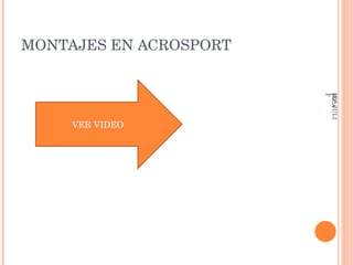 MONTAJES EN ACROSPORT VER VIDEO IES JULIÁN ZARCO- EDUCACIÓN FÍSICA 