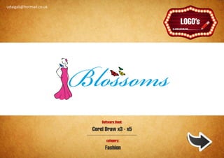 udaigali@hotmail.co.uk

                                               Ұ
                                              Ұ




                             Software Used:

                         Corel Draw x3 - x5
                                category:

                               Fashion
 