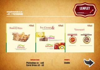 udaigali@hotmail.co.uk

                                                                  Ұ
                                                              HOARDINGS
                                                               LEAFLET
    udaigali@hotmail.co.uk
    +91 7702999595




                                 Software Used:   category:

                             Photoshop cs - cs6   Edable
                             Corel Draw x3 - x5
 