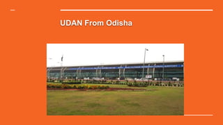 UDAN From Odisha
 