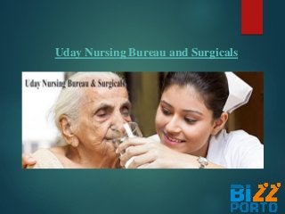 Uday Nursing Bureau and Surgicals
 