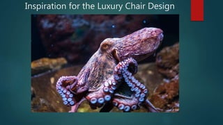 Inspiration for the Luxury Chair Design