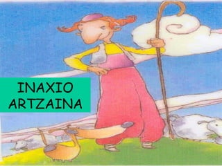 INAXIO
ARTZAINA