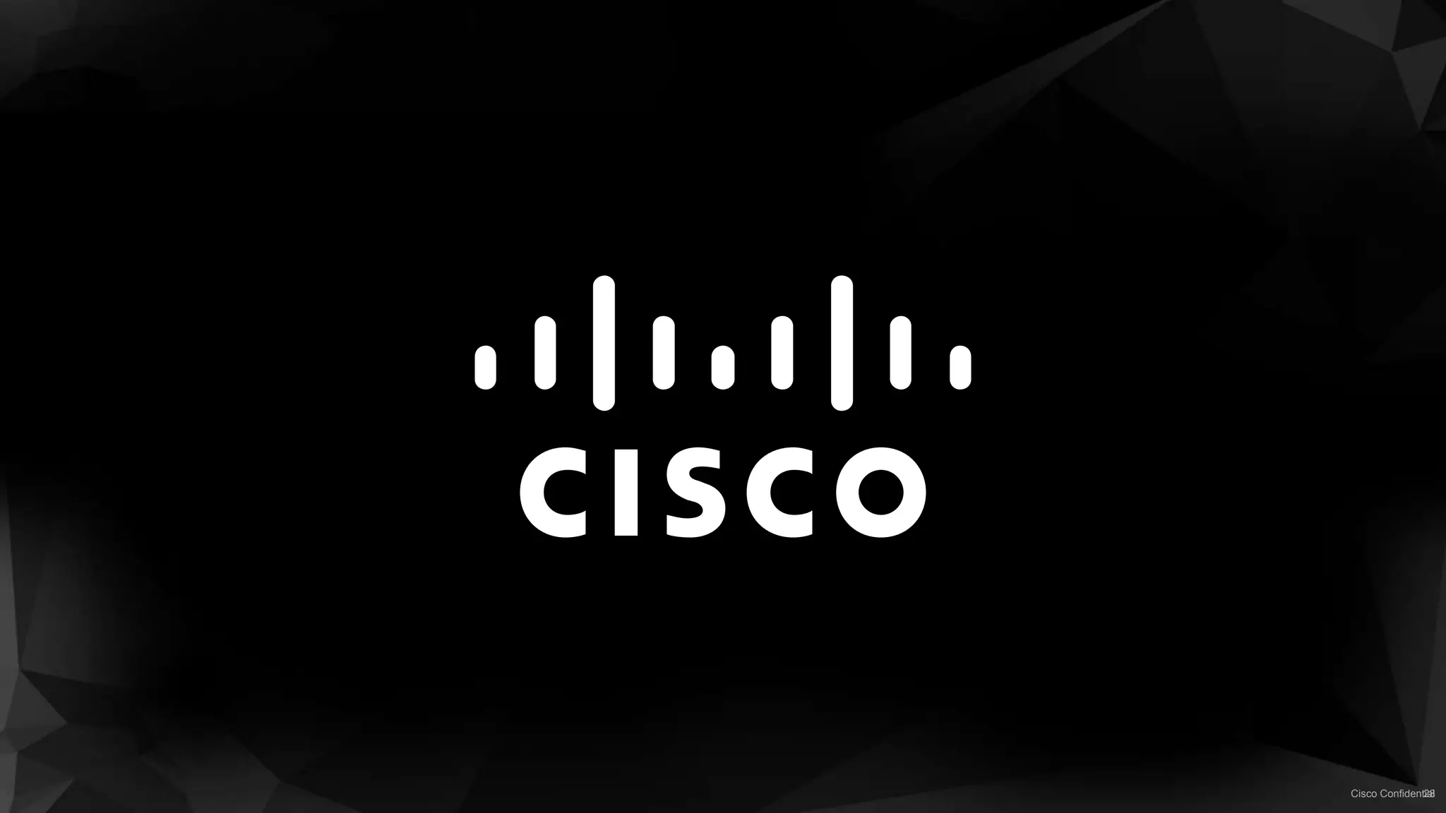 Cisco Confidential28
 