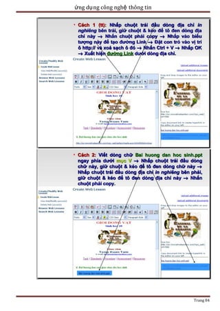 ứng dụ ng công nghệ thông tin

Trang 84

 