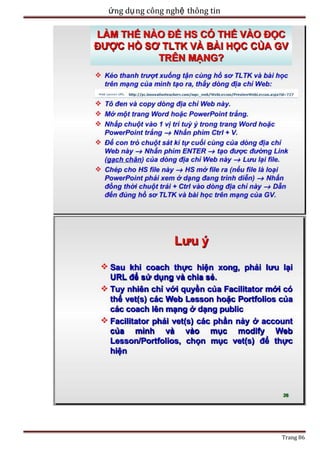 ứng dụ ng công nghệ thông tin

Trang 86

 