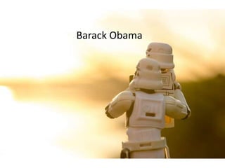 Barack Obama
 