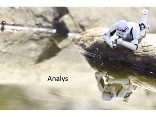 Analys
 