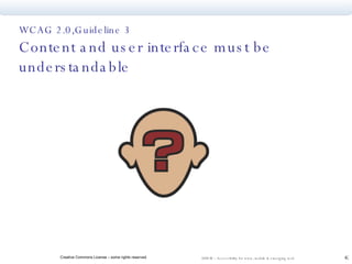 WCAG 2.0,Guideline 3  Content and user interface must be understandable 