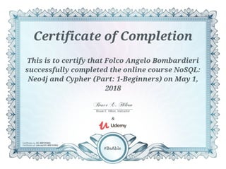 Certificate of Completion: NoSQL: Neo4j And Cypher Part 1