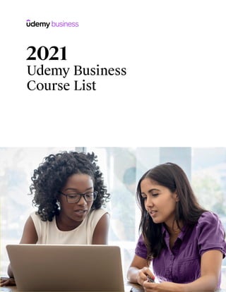 2021
Udemy Business
Course List
 
