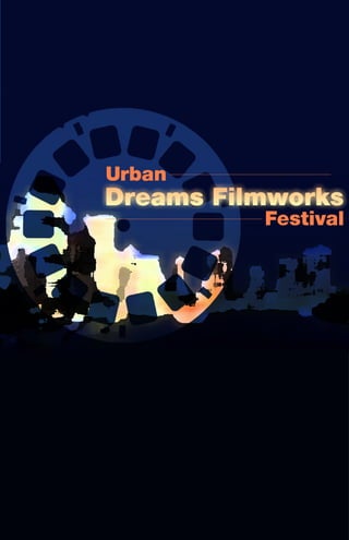 Urban Dream filmsworks festival