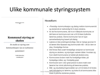 Ulike kommunale styringssystem
Simon Malkenes 06.02.2020
 