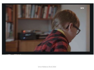 Simon Malkenes 06.02.2020
 