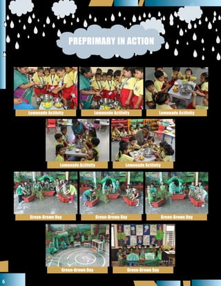 6
Lemonade Actiivity Lemonade Actiivity Lemonade Actiivity
Lemonade Actiivity Lemonade Actiivity
Green-Brown Day Green-Brown Day Green-Brown Day
Green-Brown Day Green-Brown Day
PREPRIMARY IN ACTION
 