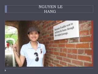 NGUYEN LE
  HANG
 