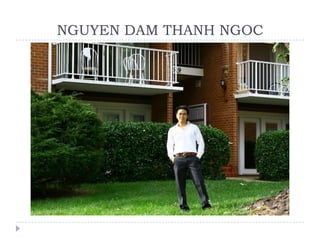NGUYEN DAM THANH NGOC
 