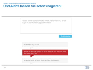 Somex | Social Media für Unternehmen einfach gemacht

Und Alerts lassen Sie sofort reagieren!




15 / x
 