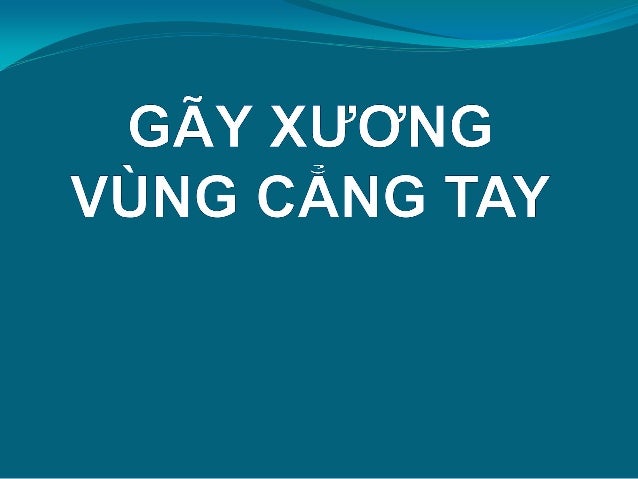 Đại cương
Cẳng tay được giới hạn từ đường thẳng ngang ở
dưới nếp gấp khuỷu ba khoát ngón tay đến nếp gấp
xa nhất ở cổ tay...