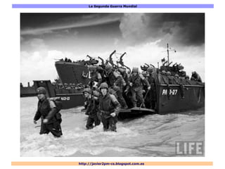 La Segunda Guerra Mundial
http://javier2pm-cs.blogspot.com.es
 