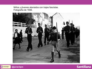 INTERNETINTERNET @javier2pm
Niños y jóvenes ataviados con trajes fascistas.
Fotografía de 1936.
 