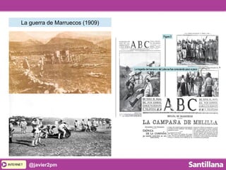 INTERNETINTERNET @javier2pm
La guerra de Marruecos (1909)
 