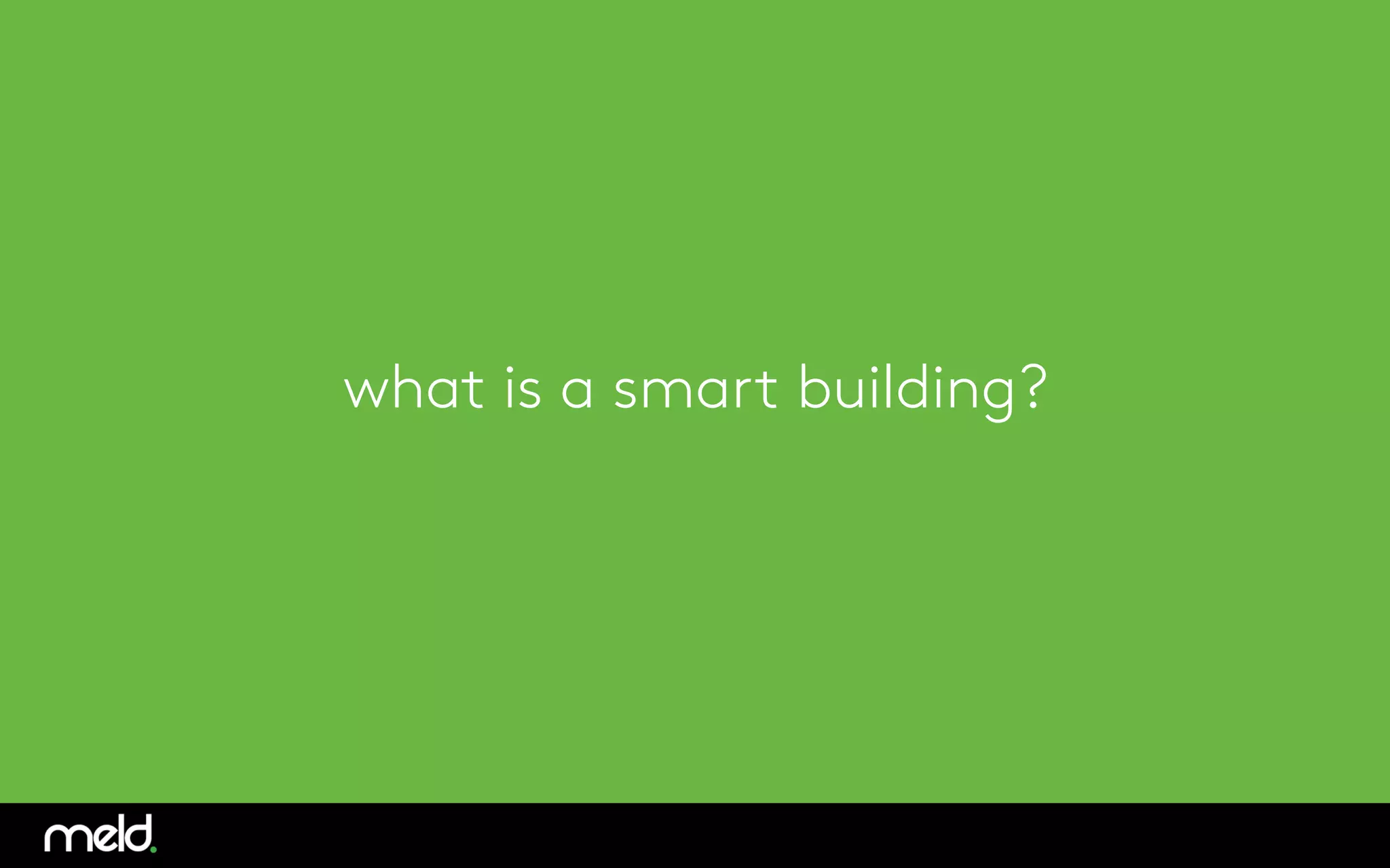 what is a smart building?
 