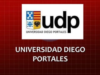 UNIVERSIDAD DIEGO
PORTALES
 