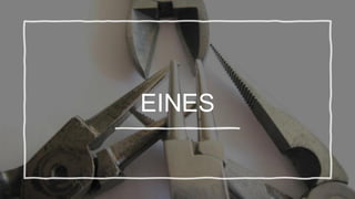 EINES
 