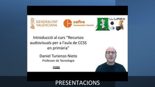 PRESENTACIONS
 