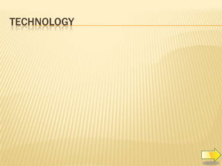 TECHNOLOGY