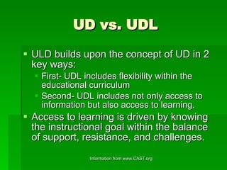 UD vs. UDL ,[object Object],[object Object],[object Object],[object Object]