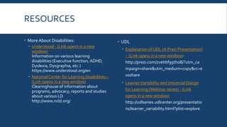 III: PROVIDE MULTIPLE MEANS OF
STRATEGIES FOR ENGAGEMENT
Breakdown of Principle III
 The “Why” of learning
 Affect represents a crucial element to
learning, and learners differ markedly
in the ways in which they can be
engaged or motivated to learn.
 Provide option for:
 Self-regulation
 Sustained effort and persistence
 Recruiting interest
 