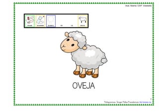 Aula Abierta CEIP Vistabella
7
http://arasaac.org.

 