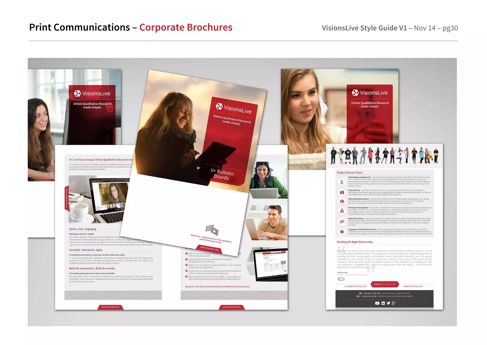 Print Communications – Corporate Brochures VisionsLive Style Guide V1 – Nov 14 – pg30 
 