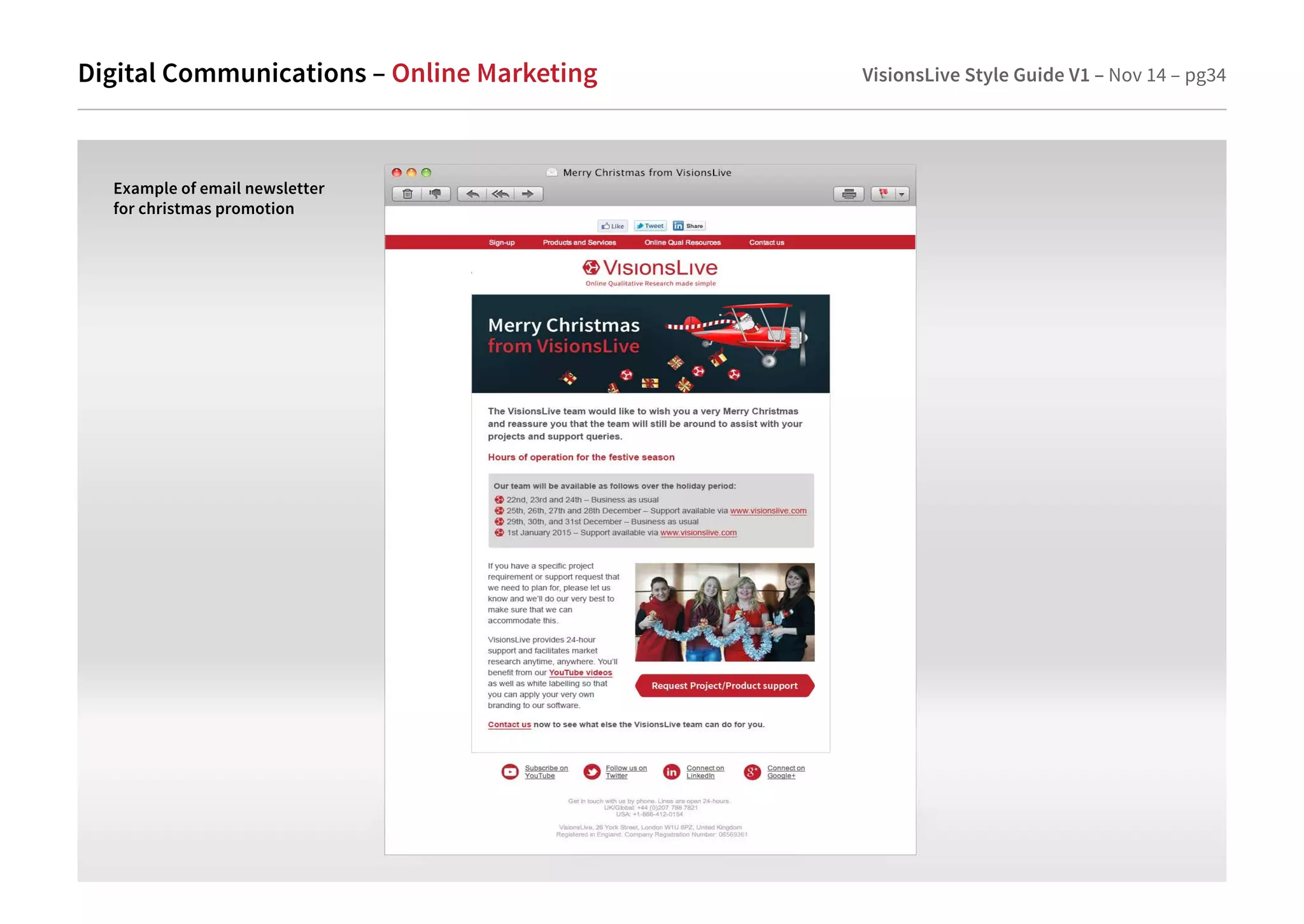 Digital Communications – Online Marketing VisionsLive Style Guide V1 – Nov 14 – pg34 
Example of email newsletter 
for christmas promotion 
 
