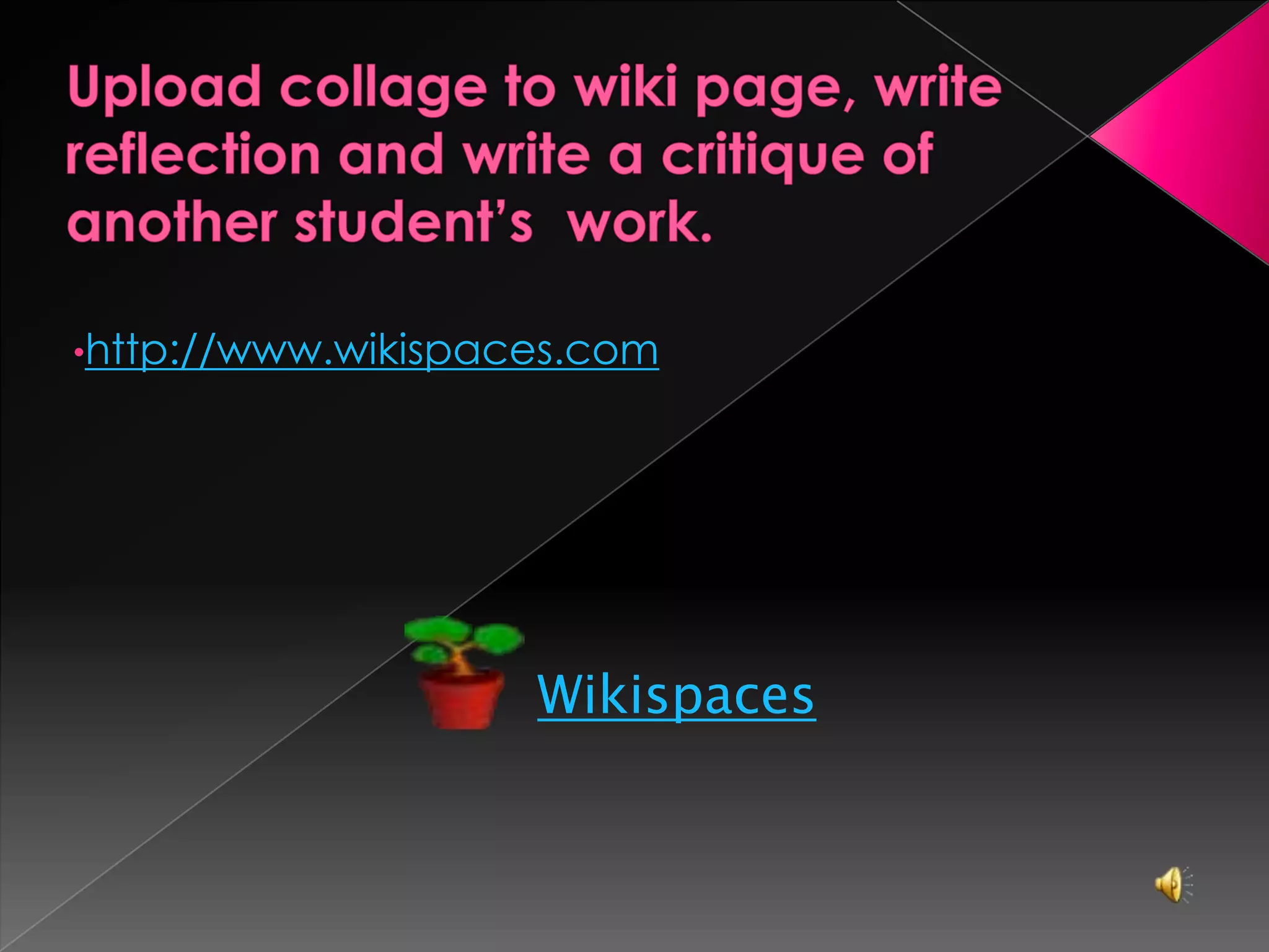 WEB 2.0 Tools    Wiki page    YouTube