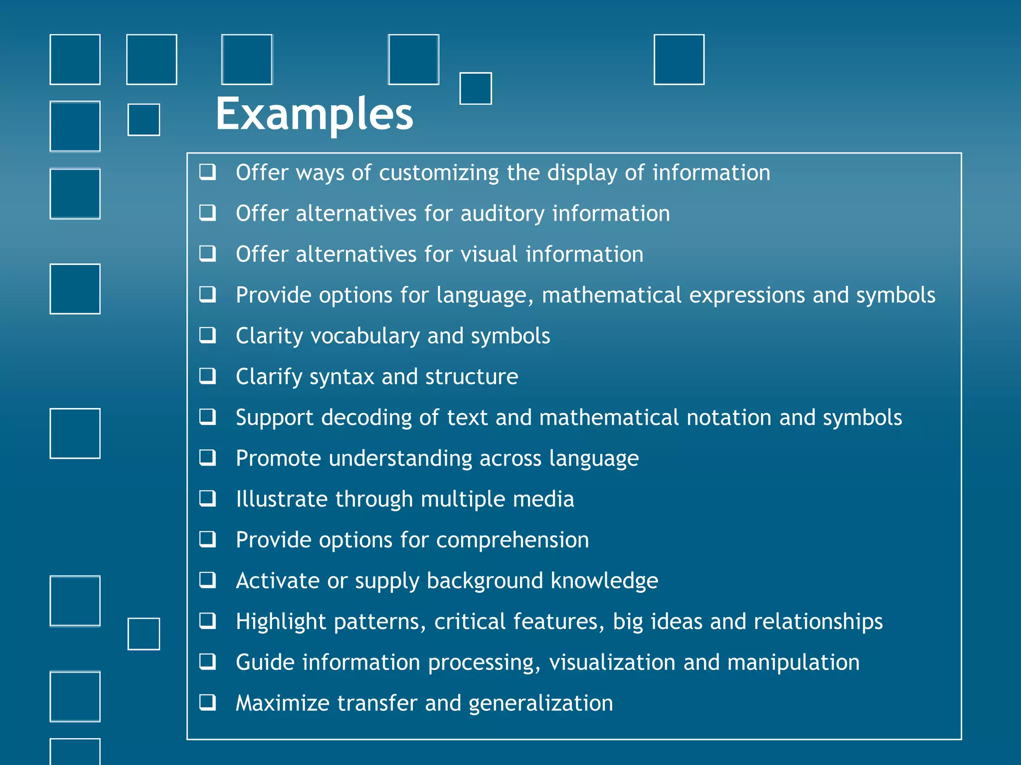 Examples Offer ways of customizing the display of information