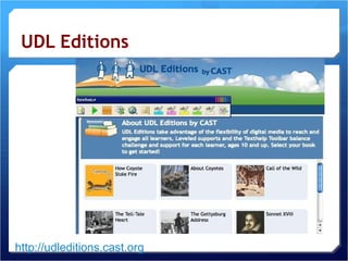 UDL Editions http://udleditions.cast.org   
