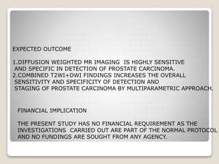Role of diffusion weighted magnetic resonance imaging in | PPTX