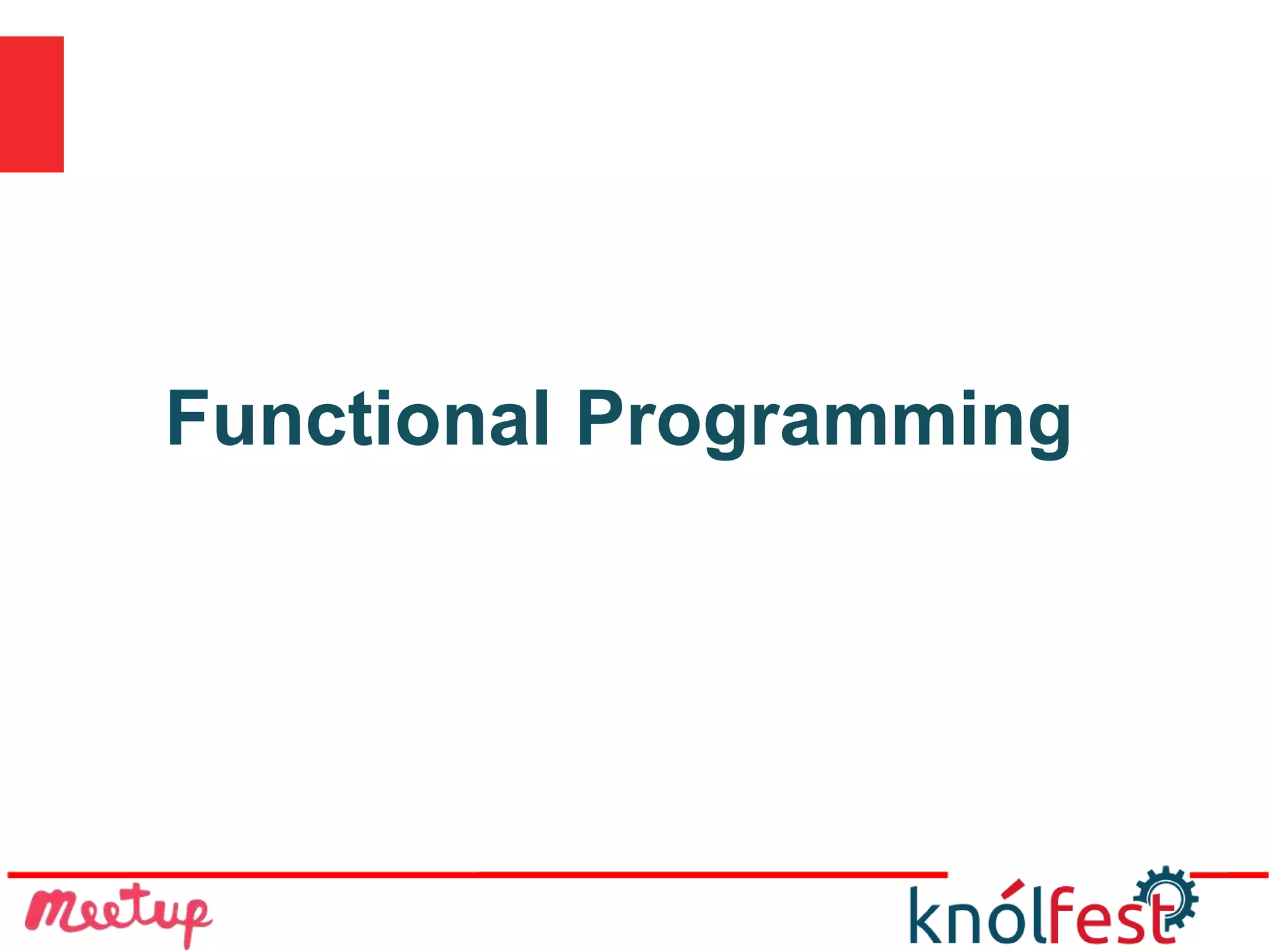 Functional Programming
 