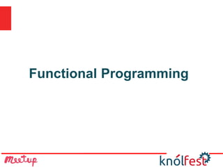 Functional Programming
 