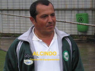 ALCINDO Técnico de Equipamentos 