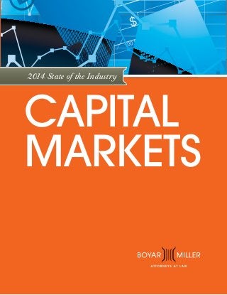2014 State of the Industry
CAPITAL
MARKETS
 