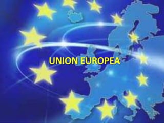 UNION EUROPEA
 