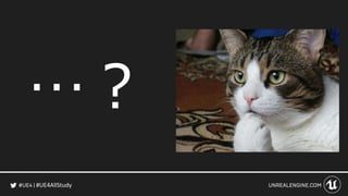 #UE4AllStudy
…？
 